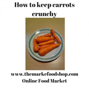 How to keep carrots crunchy